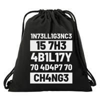 Intelligence Is The Ability To Adapt Change Pun Physiker Drawstring Bag