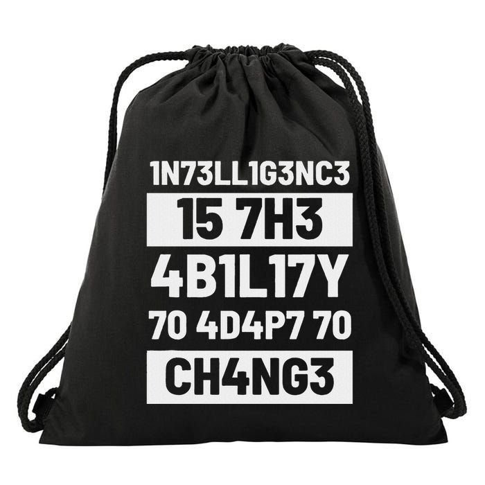 Intelligence Is The Ability To Adapt Change Pun Physiker Drawstring Bag