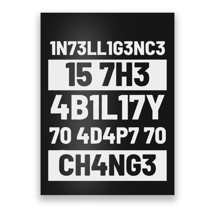 Intelligence Is The Ability To Adapt Change Pun Physiker Poster