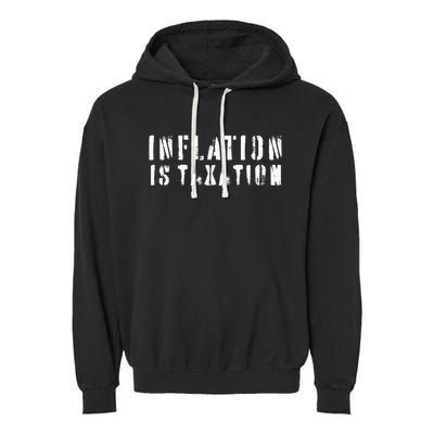 Inflation Is Taxation Garment-Dyed Fleece Hoodie