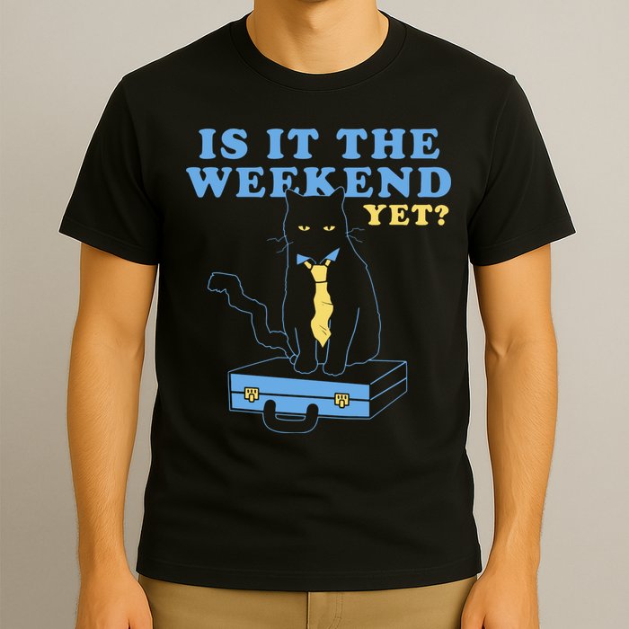 Is It The Weekend Yet Funny Cat T-Shirt