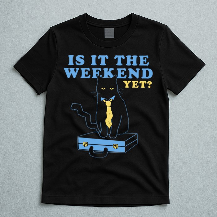 Is It The Weekend Yet Funny Cat T-Shirt