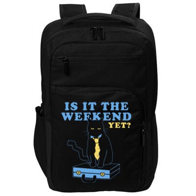 Is It The Weekend Yet Funny Cat Impact Tech Backpack