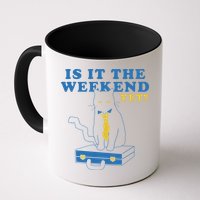 Is It The Weekend Yet Funny Cat Mug