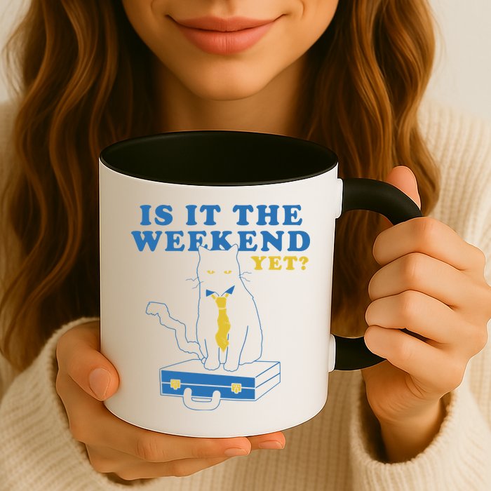 Is It The Weekend Yet Funny Cat Mug