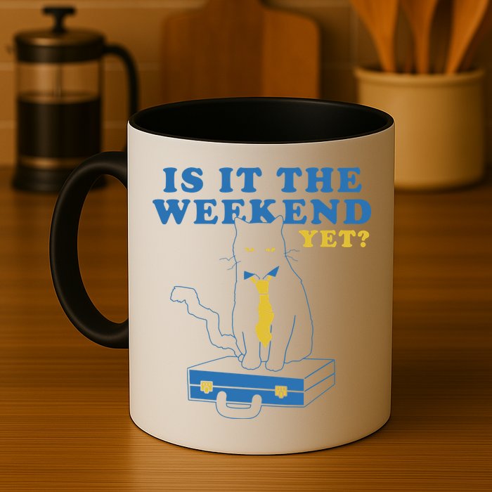Is It The Weekend Yet Funny Cat Mug