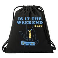 Is It The Weekend Yet Funny Cat Drawstring Bag