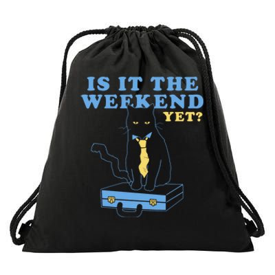 Is It The Weekend Yet Funny Cat Drawstring Bag