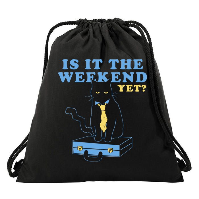 Is It The Weekend Yet Funny Cat Drawstring Bag
