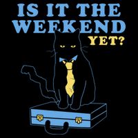 Is It The Weekend Yet Funny Cat Drawstring Bag