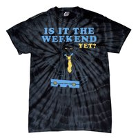 Is It The Weekend Yet Funny Cat Tie-Dye T-Shirt