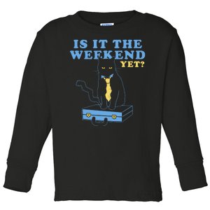 Is It The Weekend Yet Funny Cat Toddler Long Sleeve Shirt