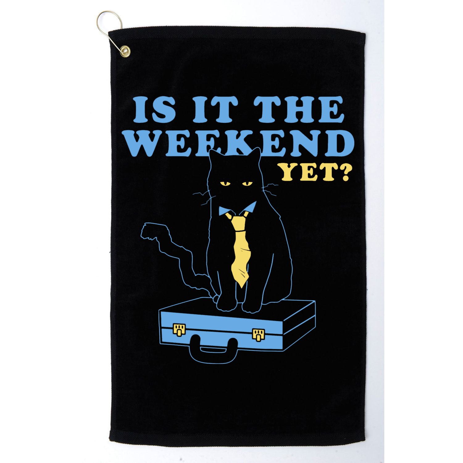 Is It The Weekend Yet Funny Cat Golf Towel