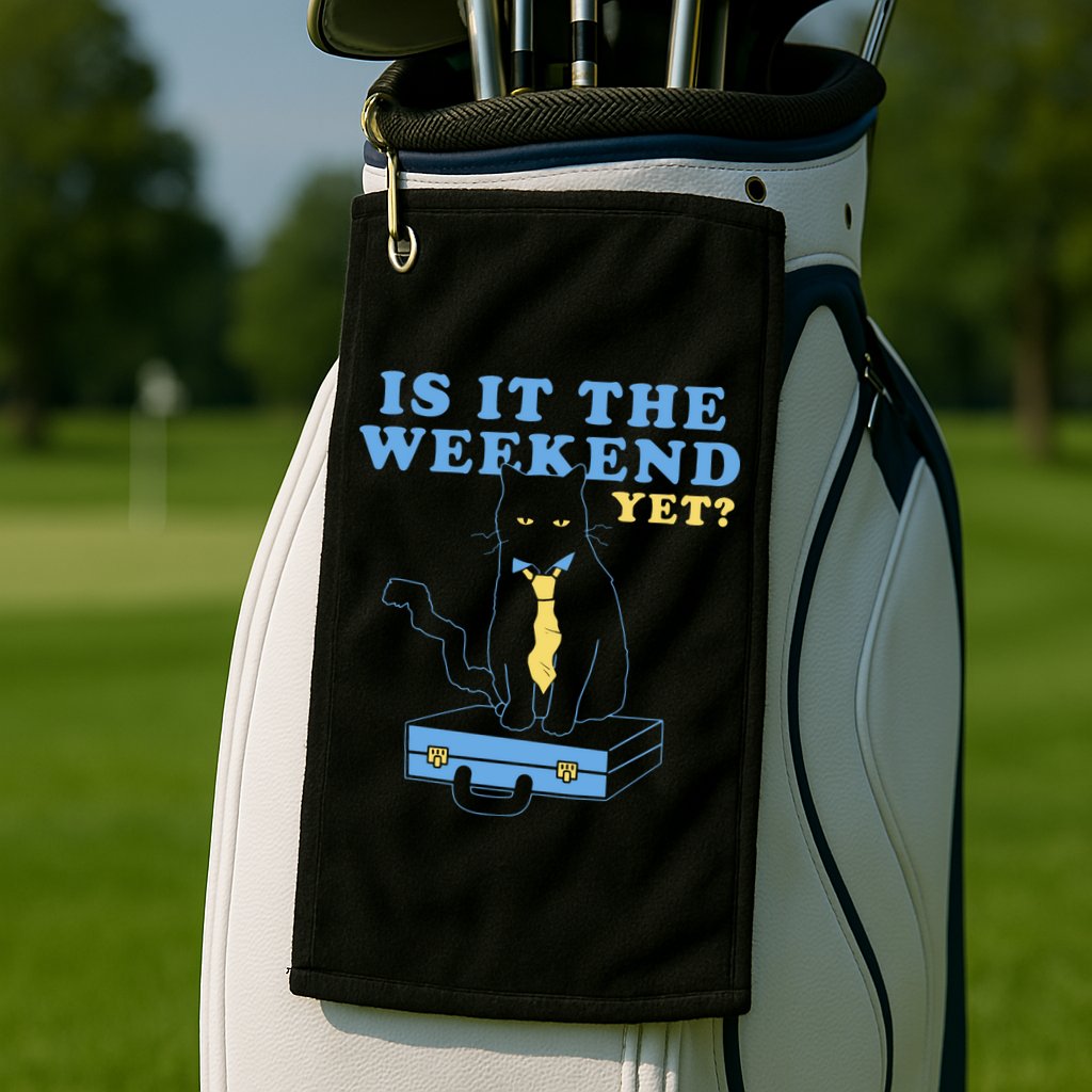 Is It The Weekend Yet Funny Cat Golf Towel