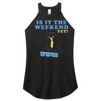 Is It The Weekend Yet Funny Cat Women's Perfect Tri Rocker Tank