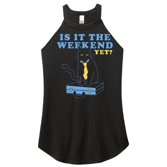 Is It The Weekend Yet Funny Cat Women's Perfect Tri Rocker Tank