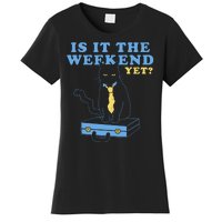 Is It The Weekend Yet Funny Cat Women's T-Shirt