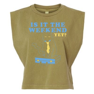 Is It The Weekend Yet Funny Cat Garment-Dyed Women's Muscle Tee