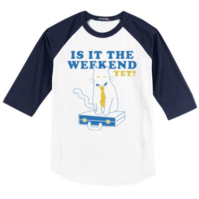 Is It The Weekend Yet Funny Cat Baseball Sleeve Shirt