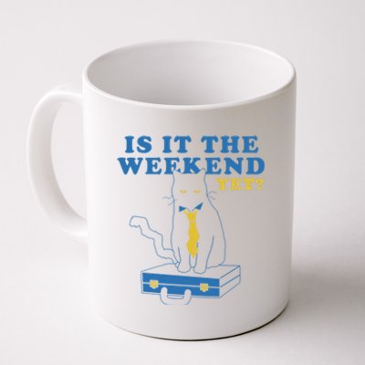 Is It The Weekend Yet Funny Cat Coffee Mug