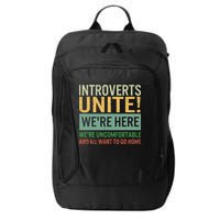 Introvert Introverts Unite Here Uncomfortable Want Go Home City Backpack