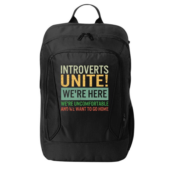 Introvert Introverts Unite Here Uncomfortable Want Go Home City Backpack