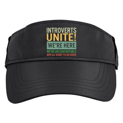Introvert Introverts Unite Here Uncomfortable Want Go Home Adult Drive Performance Visor