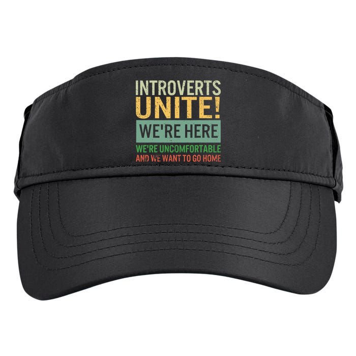 Introvert Introverts Unite Here Uncomfortable Want Go Home Adult Drive Performance Visor