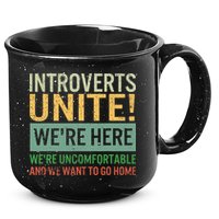 Introvert Introverts Unite Here Uncomfortable Want Go Home 15oz Campfire Ceramic Mug