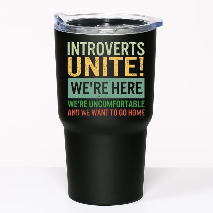 Introvert Introverts Unite Here Uncomfortable Want Go Home Tumbler