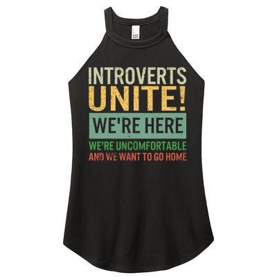 Introvert Introverts Unite Here Uncomfortable Want Go Home Women's Perfect Tri Rocker Tank