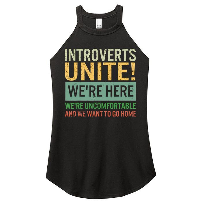 Introvert Introverts Unite Here Uncomfortable Want Go Home Women's Perfect Tri Rocker Tank