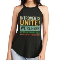 Introvert Introverts Unite Here Uncomfortable Want Go Home Women's Perfect Tri Rocker Tank