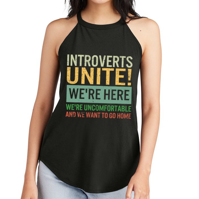 Introvert Introverts Unite Here Uncomfortable Want Go Home Women's Perfect Tri Rocker Tank