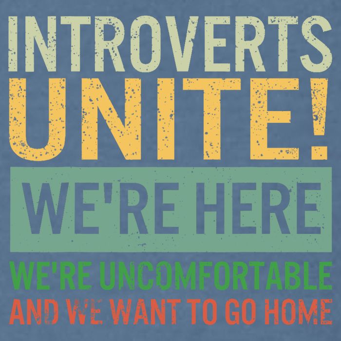 Introvert Introverts Unite Here Uncomfortable Want Go Home Garment-Dyed Sweatshirt