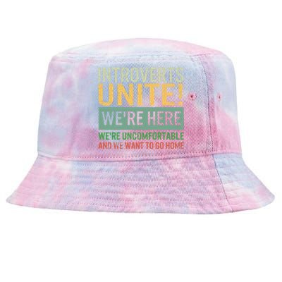 Introvert Introverts Unite Here Uncomfortable Want Go Home Tie-Dyed Bucket Hat