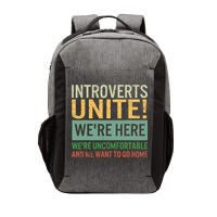 Introvert Introverts Unite Here Uncomfortable Want Go Home Vector Backpack