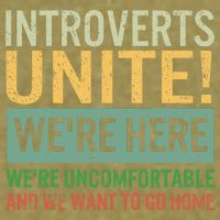 Introvert Introverts Unite Here Uncomfortable Want Go Home Garment-Dyed Women's Muscle Tee