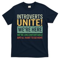 Introvert Introverts Unite Here Uncomfortable Want Go Home T-Shirt