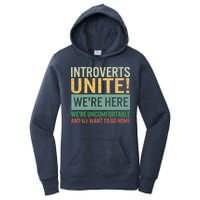 Introvert Introverts Unite Here Uncomfortable Want Go Home Women's Pullover Hoodie