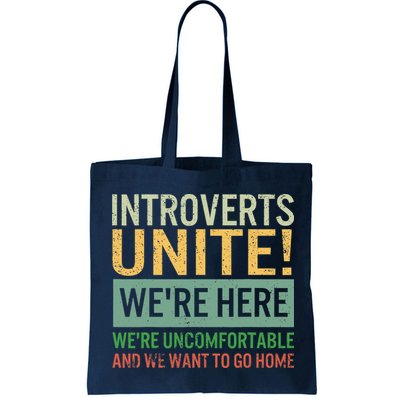 Introvert Introverts Unite Here Uncomfortable Want Go Home Bag