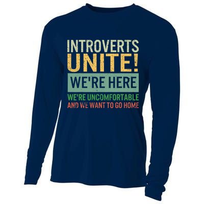 Introvert Introverts Unite Here Uncomfortable Want Go Home Cooling Performance Long Sleeve Crew