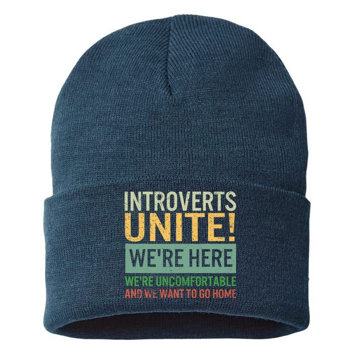 Introvert Introverts Unite Here Uncomfortable Want Go Home Sustainable Knit Beanie