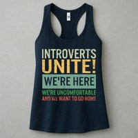Introvert Introverts Unite Here Uncomfortable Want Go Home Womens Tank Top