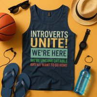 Introvert Introverts Unite Here Uncomfortable Want Go Home Tank Top