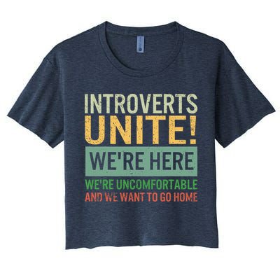 Introvert Introverts Unite Here Uncomfortable Want Go Home Crop Top