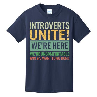 Introvert Introverts Unite Here Uncomfortable Want Go Home Kids T-Shirt