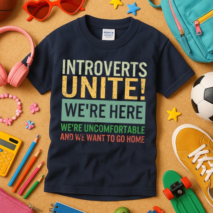 Introvert Introverts Unite Here Uncomfortable Want Go Home Kids T-Shirt