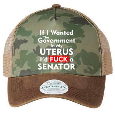 If I Wanted The Government In My Uterus I'd F A Senator Pro Choice Legacy Tie Dye Trucker Hat