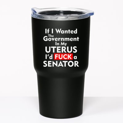 If I Wanted The Government In My Uterus I'd F A Senator Pro Choice Tumbler